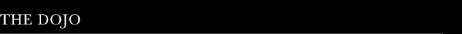 The Dojo